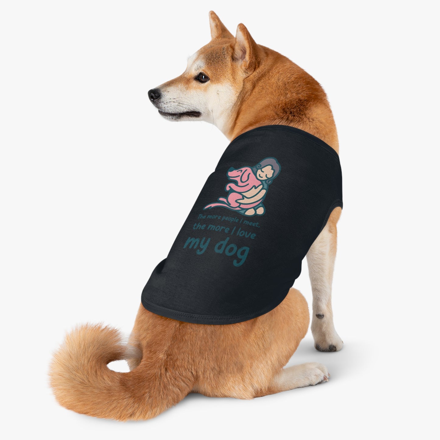 Cute Dog Lover Pet Tank Top - "The More People I Meet, The More I Love My Dog"