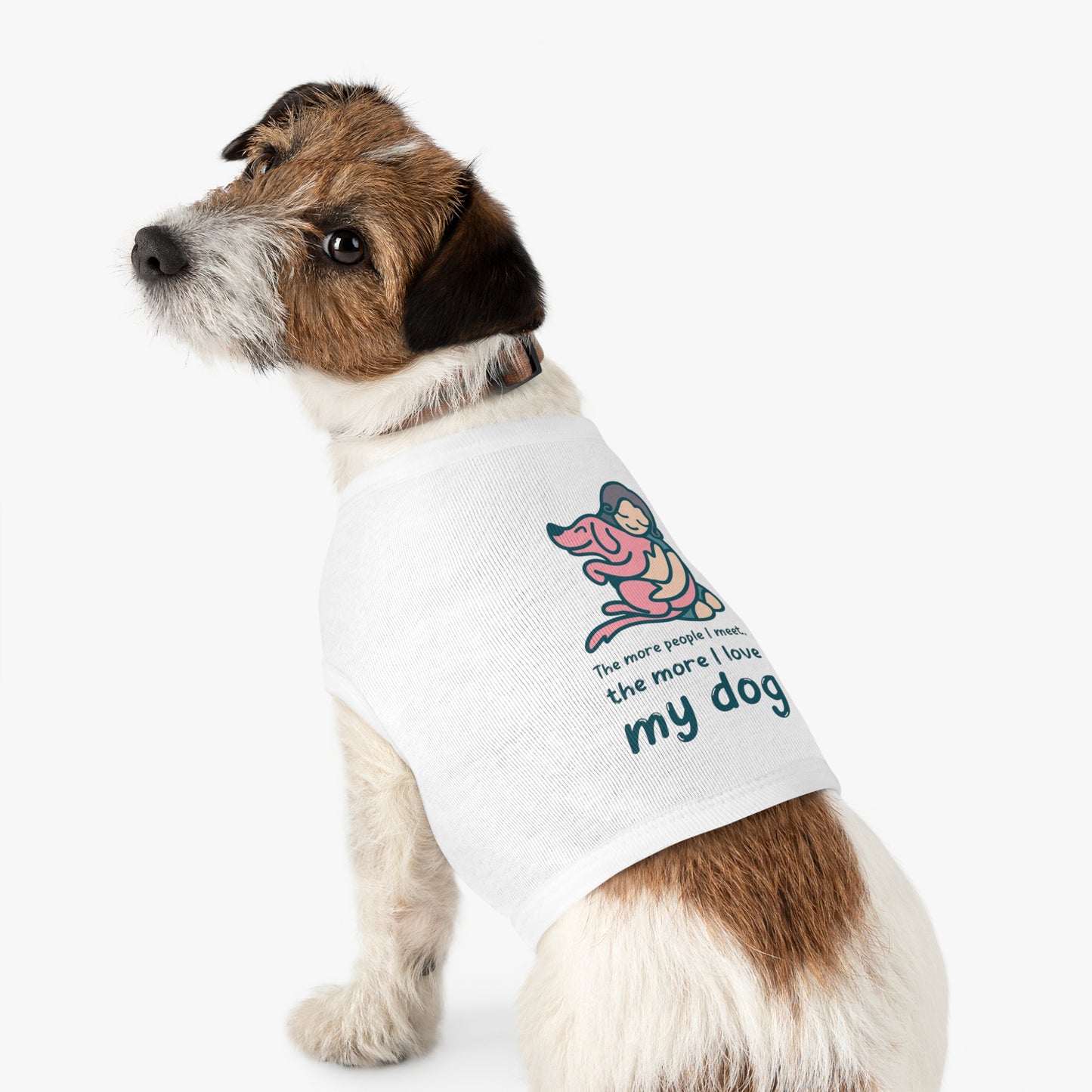 Cute Dog Lover Pet Tank Top - "The More People I Meet, The More I Love My Dog"